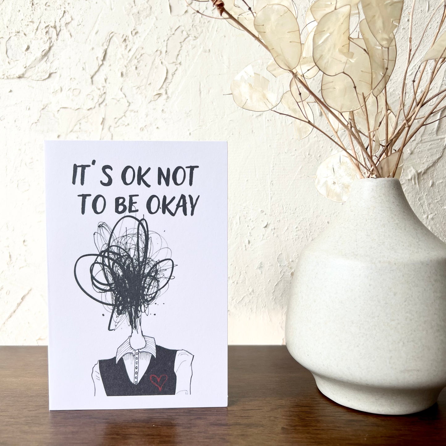 It's Ok Not to Be Okay Card