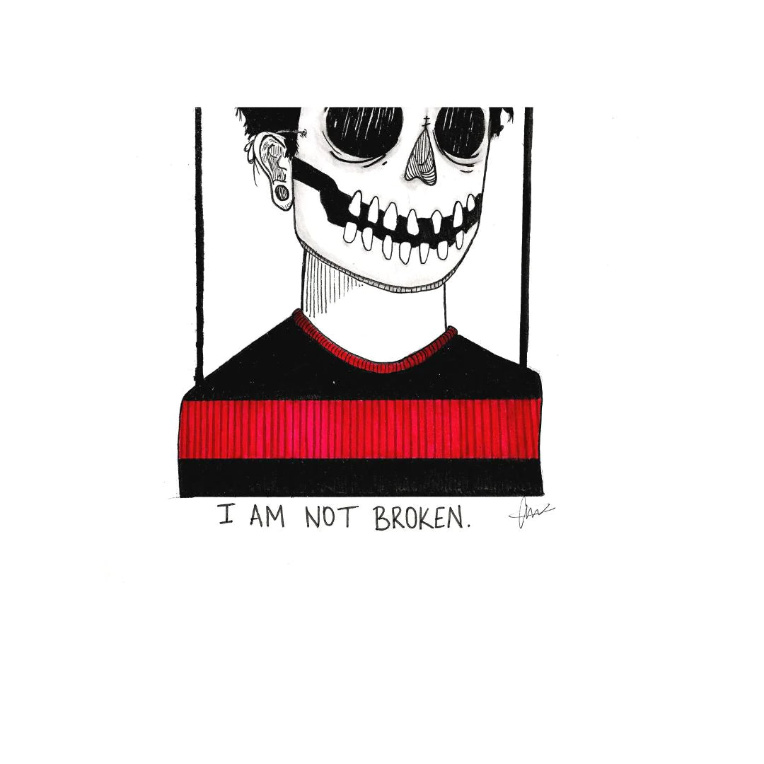 I Am Not Broken Print
